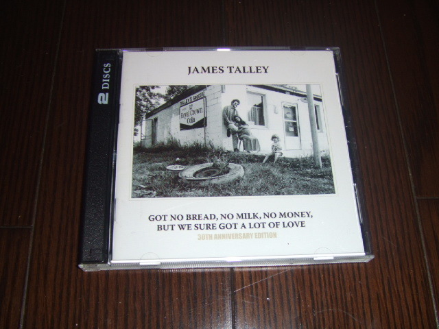 ♪輸入盤 2枚組 James Talley / Got No Bread, No Milk, No Money, But We Sure Got A Lot Of Love / 30th記念盤♪