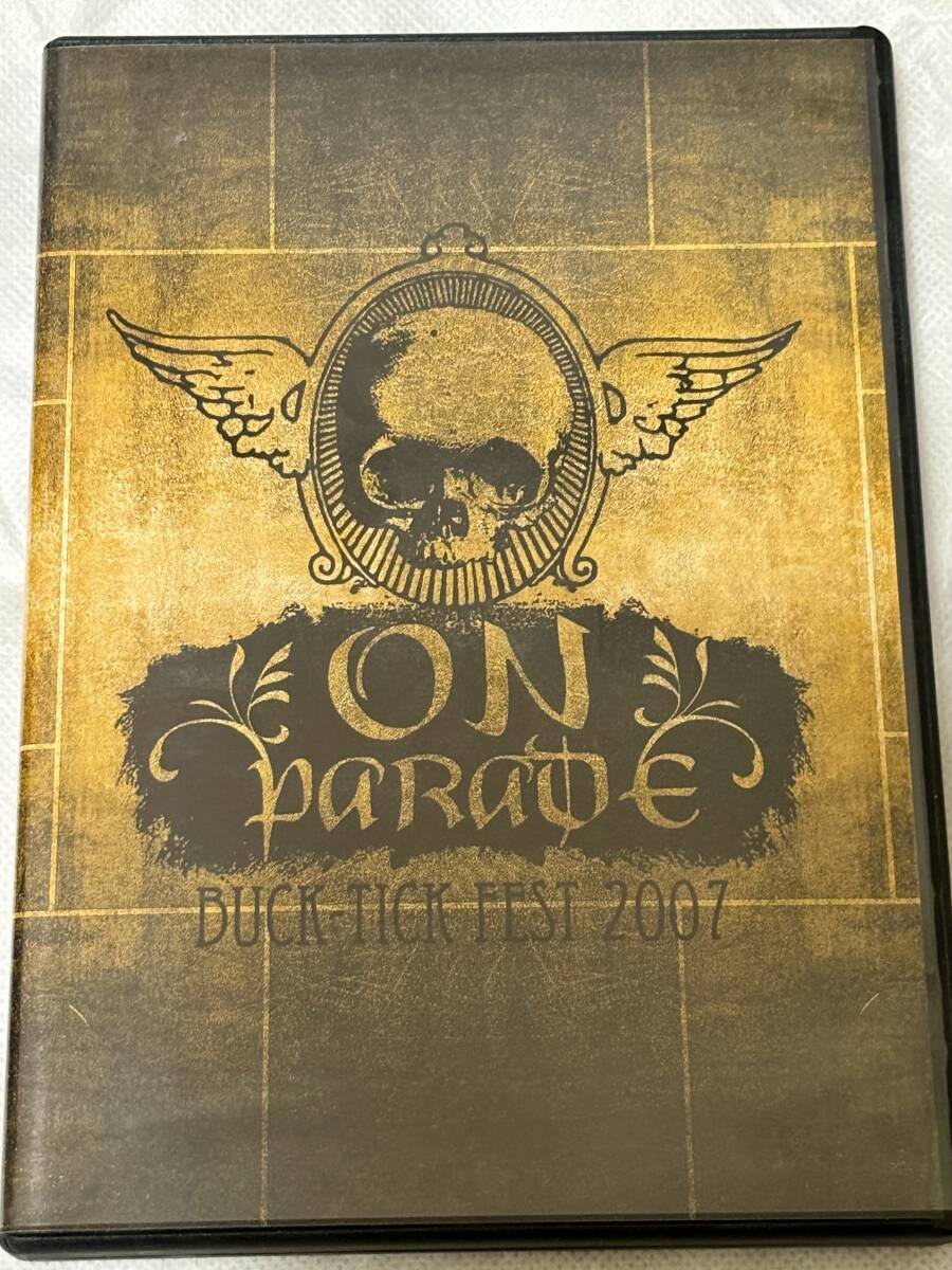 バクチクBUCK-TICK FEST 2007 ON PARADE - ミュージック バクチクBUCK-TICK FEST 2007 ON PARADE - ミュージック