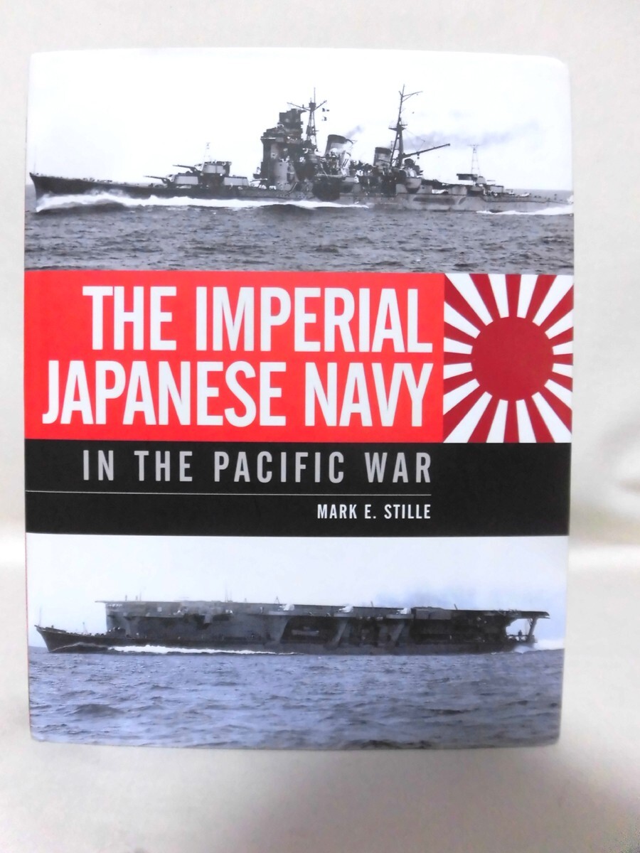洋書 太平洋戦争の日本海軍 THE IMPERIAL JAPANESE NAVY in the 洋書 太平洋戦争の日本海軍 THE IMPERIAL JAPANESE NAVY in the