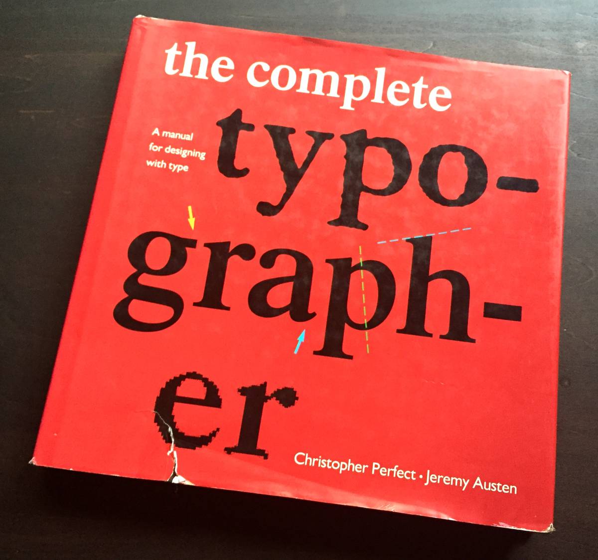 【洋書】『 The Complete Typographer 』Christopher Perfect　1992 ●歴史 書体 活字 タイポグラフィ 最高の効果を得るための実践的ガイド_画像1