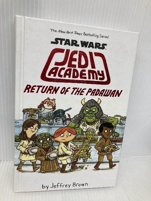 Return of the Padawan (Star Wars: Jedi Academy, 2) Scholastic Brown, Jeffrey