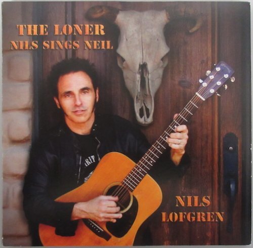 NILS LOFGREN / THE LONER NILS SINGS NEIL / VMCD 1013 輸入盤［NEIL YOUNG］