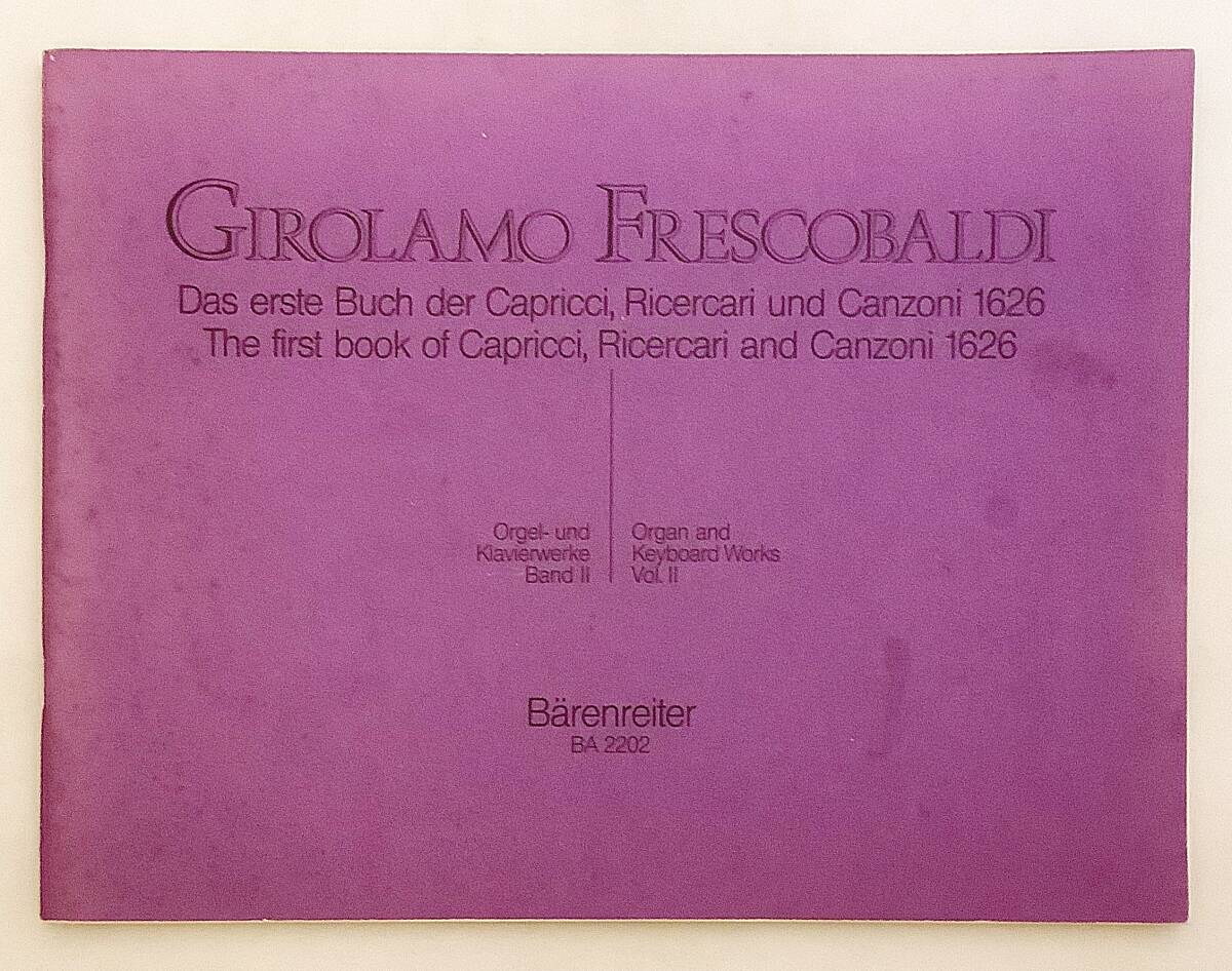 楽譜洋書 フレスコバルディのカプリッチ リチェルカーレ カンツォーニ The first book of capricci, ricercari and canzoni ●初期バロック