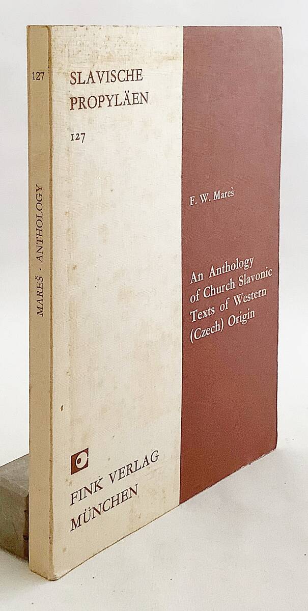 洋書 西方 (チェコ) 起源の教会スラヴ語文献集 An anthology of Church Slavonic texts of Western (Czech) origin ●チェコ語 ラテン語