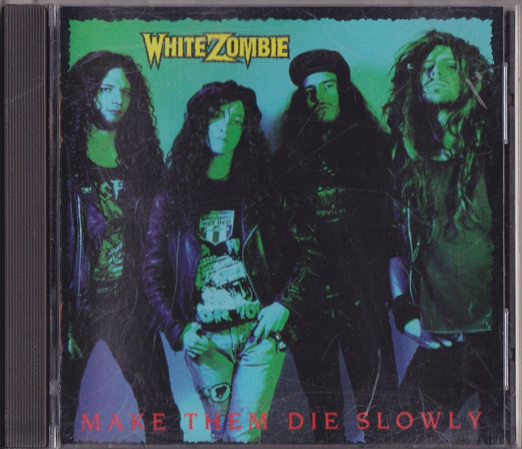 ホワイト・ゾンビ / WHITE ZOMBIE / MAKE THEM DIE SLOWLY /Austria盤/中古CD!!74605/C