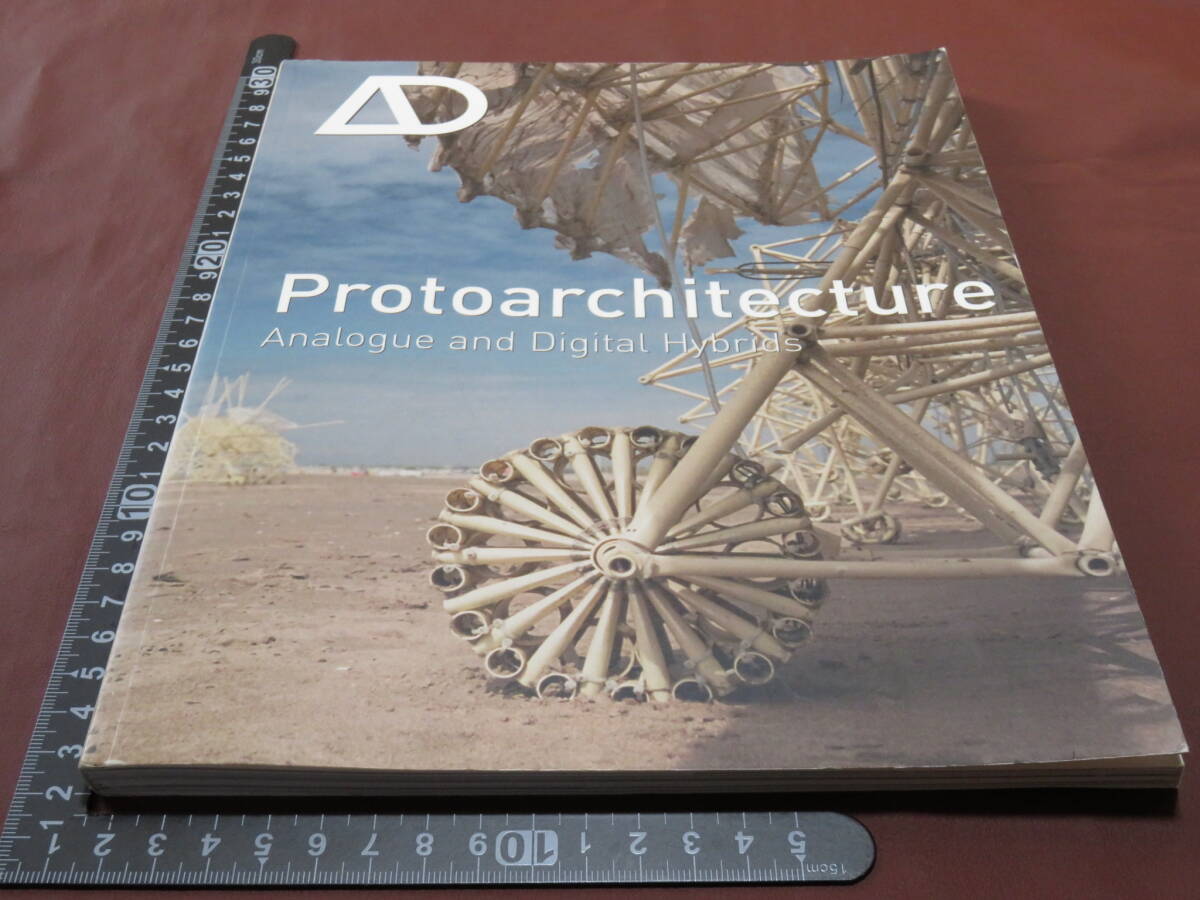Protoarchitecture: Analogue and Digital Hybrids Architectural Design 洋書