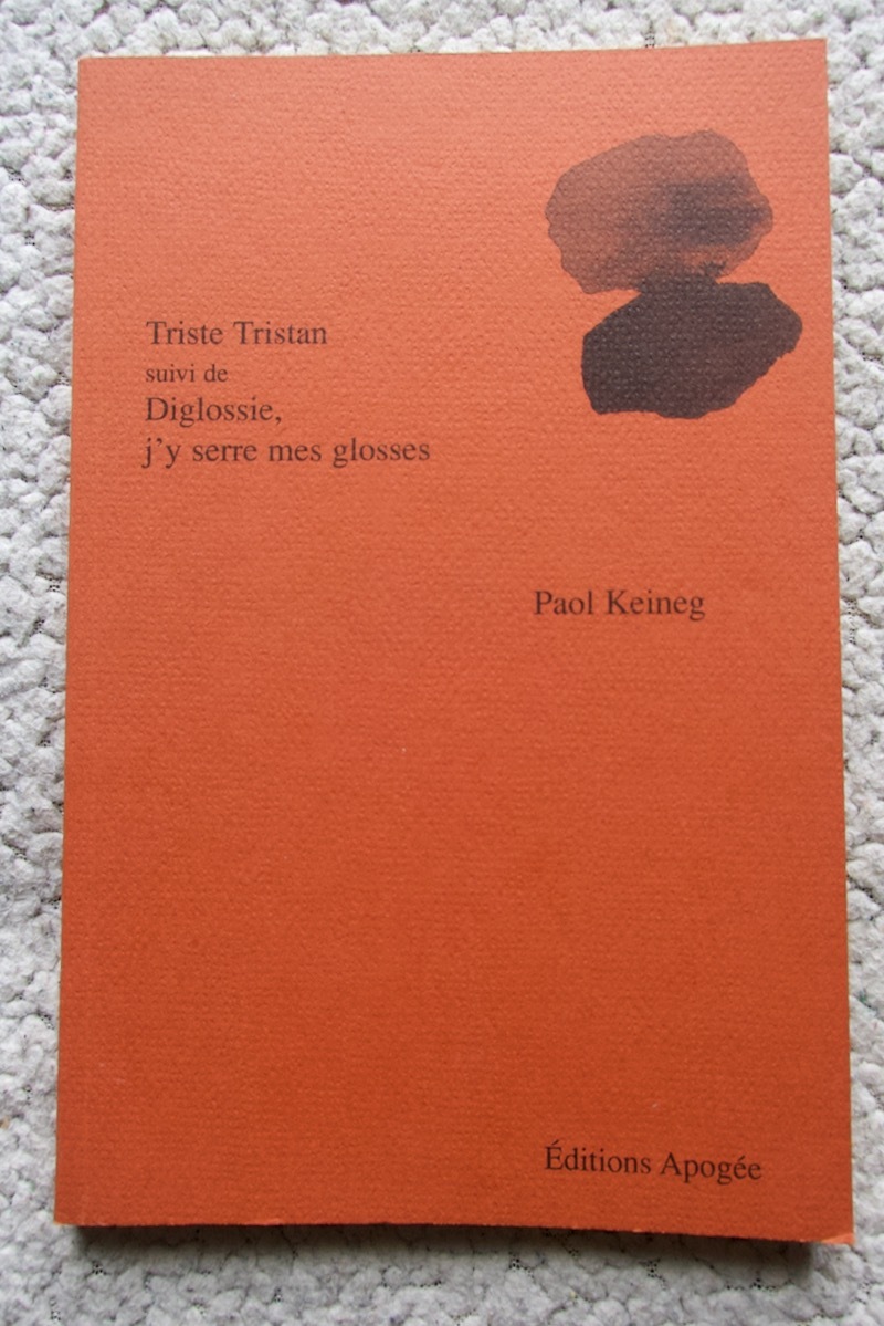 Triste Tristan suivi de diglossie,j'y serre mes glosses Paol Keineg著 フランス語ペーパーバック☆