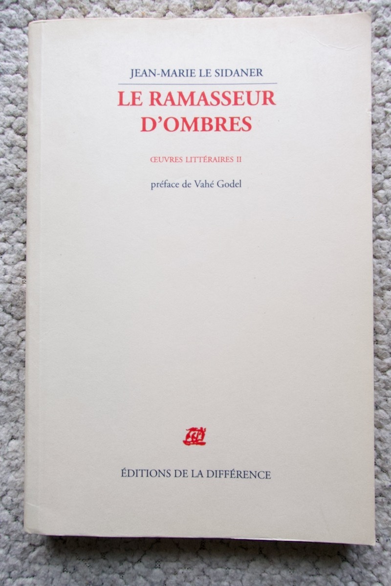 Le ramasseur d'ombres/Jean-Marie LE SIDANER (Author) ペーパーバック フランス語☆