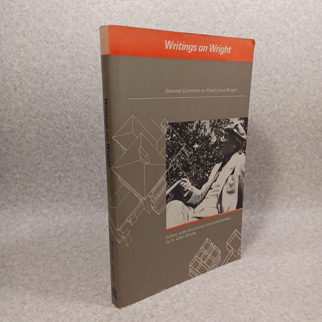 フランク・ロイド・ライト「Writings on Wright: Selected フランク・ロイド・ライト「Writings on Wright: Selected