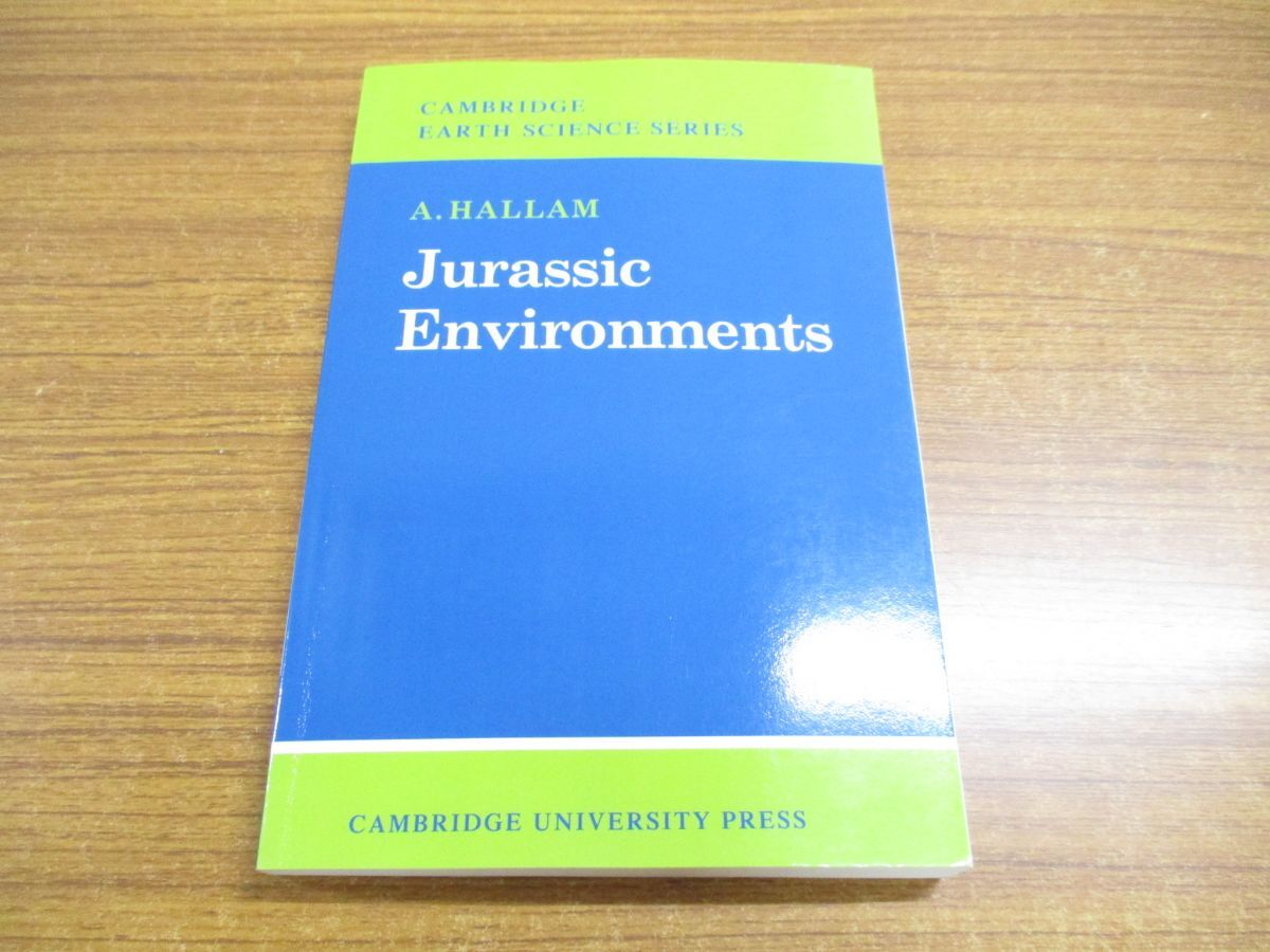 ●01)【同梱不可】ジュラ紀の環境 ケンブリッジ地球科学シリーズ/Jurassic Environments/Hallam/Cambridge/洋書/A