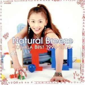 Natural Breeze ~KAHALA BEST1998-2002~/ Kahara Tomomi Natural Breeze ~KAHALA BEST1998-2002~/ Kahara Tomomi