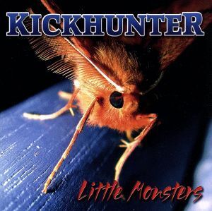 【輸入盤】Little Monsters/Kickhunter(アーティスト)