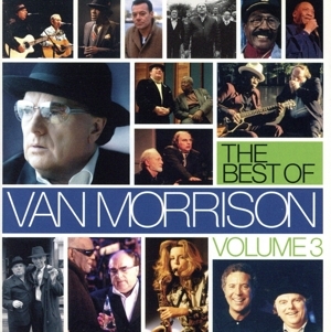 【輸入盤】The Best Of Van Morrison Vol.3/ヴァン・モリソン