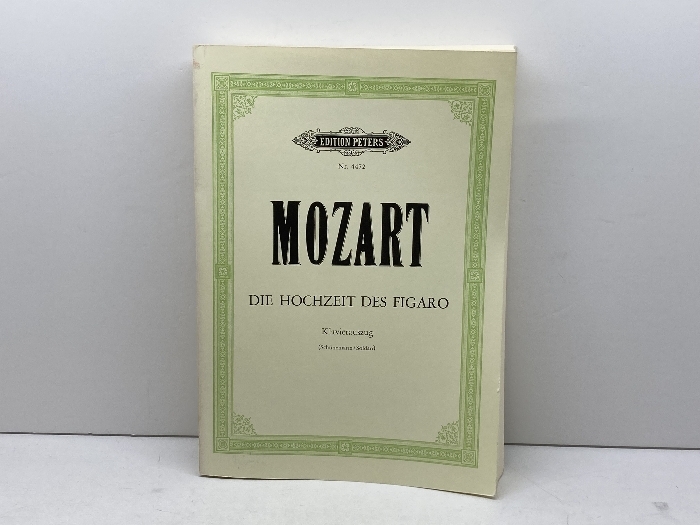 その他 Die Hochzeit des Figaro KV 492: Komische Oper in vier Akten / Klavierauszug Faber Music GmbH Mozart, Wolfgang Amadeus