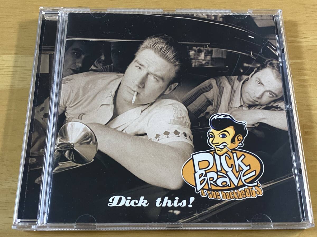 Dick Brave & The Backbeats Dick This 輸入CD 検:ディックブレイブ ロカビリー Rockabilly Baseballs Ace Cats Rocker Covers Boppin’ B