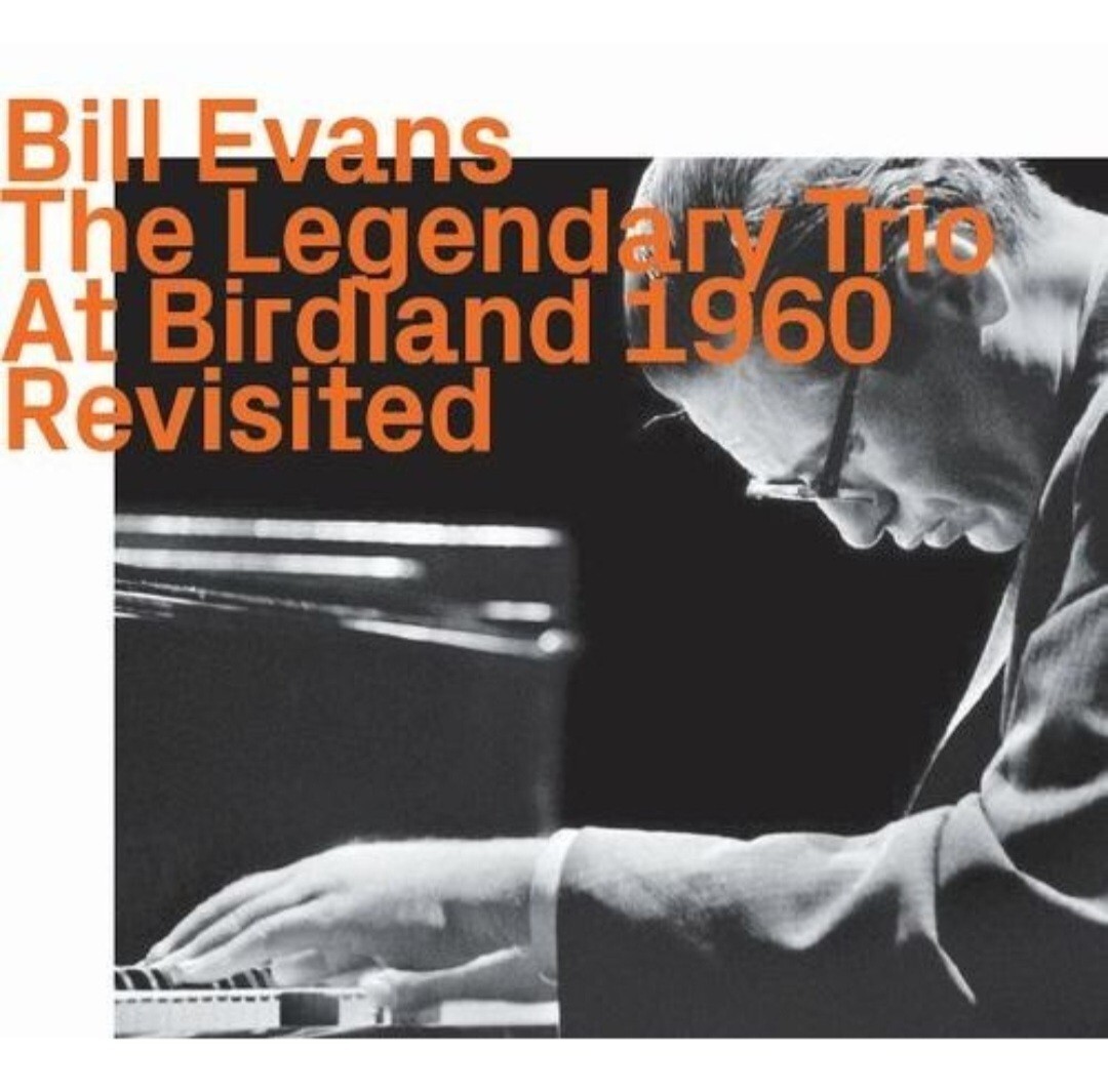 Bill Evans / At Birdland 1960 Revisited / ビルエヴァンス / スコットラファロ / ポールモチアン / 貴重ライブ / 伝説のピアノトリオ