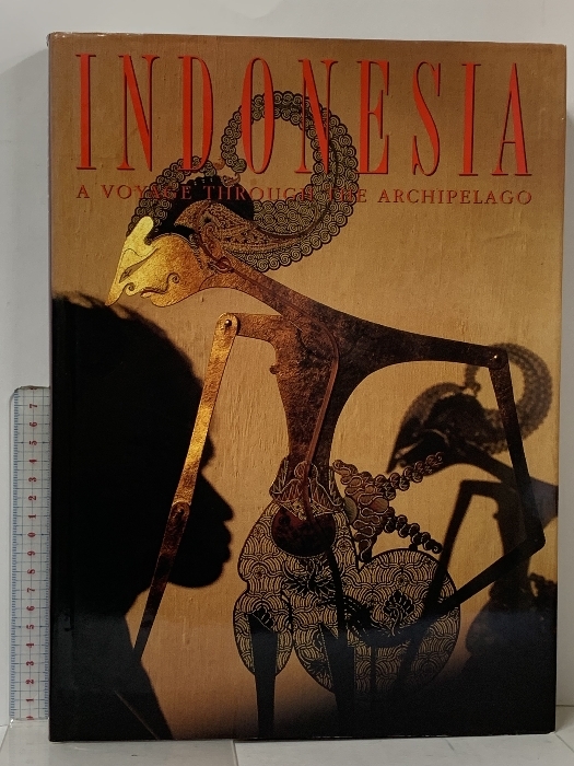 洋書 写真集 INDONESIA A VOYAGE THROUGH THE ARCHIPELAGO MILLET WELDON OWEN