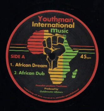 英12 Youthman International, Goldmaster Allstars African Dream; African Dub / In The Beginning (Mr Bassie); Beginning Dub /00250