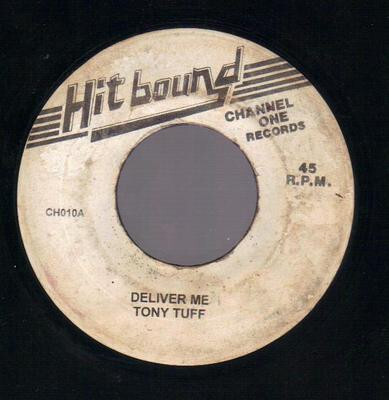 ジャマイカ7 Tony Tuff / The Revolutionaries Deliver Me / Deliverance CH010 Hit Bound /00080