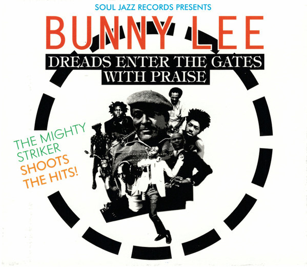 英CD Bunny Lee Dreads Enter The Gates With Praise SJRCD435 Soul Jazz Records UK /00127