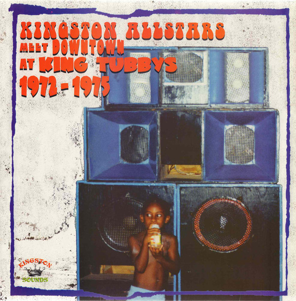 英LP Various Kingston Allstars Meet Downtown At King Tubbys 1972-1975 KSLP002 Kingston Sounds /00260