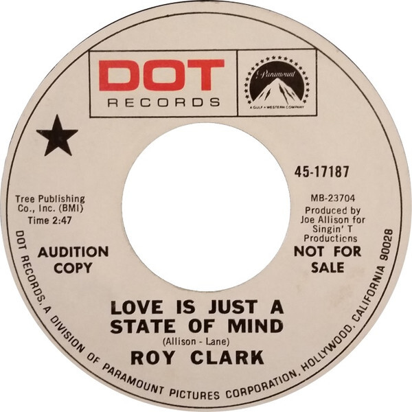 米7 Roy Clark Love Is Just A State Of Mind 4517187PROMO Dot Records /00080