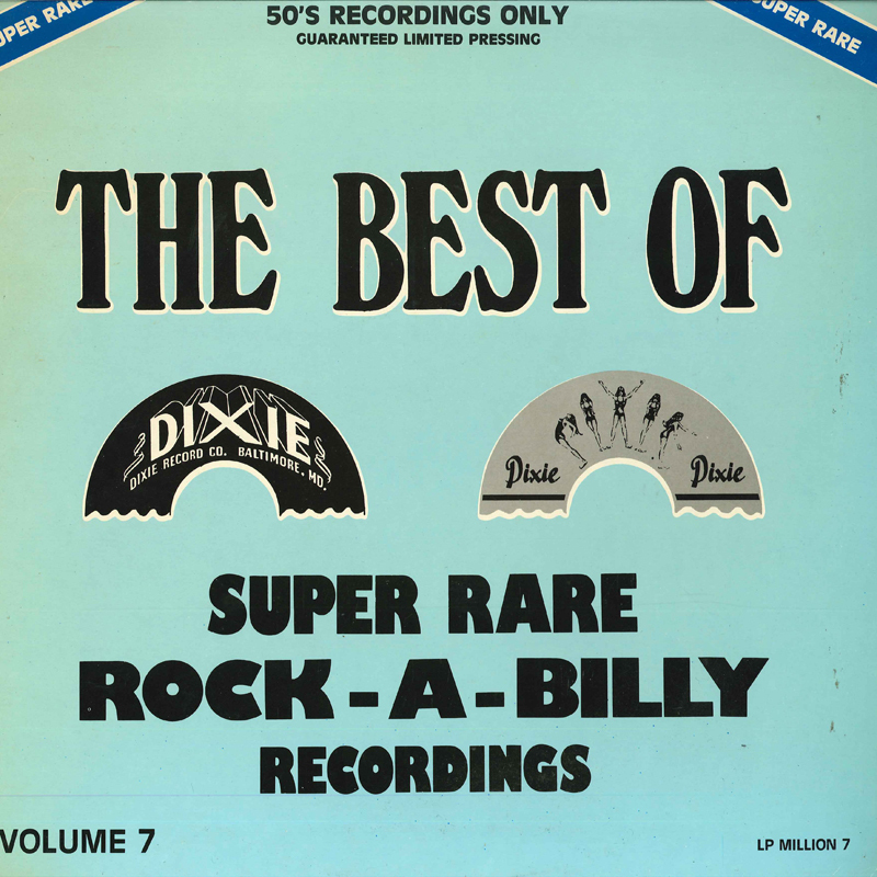 蘭LP Various Best Of Dixie Super Rare Rock-a-billy Recordings Volume 7 LPMILLON7 MILLION /00260