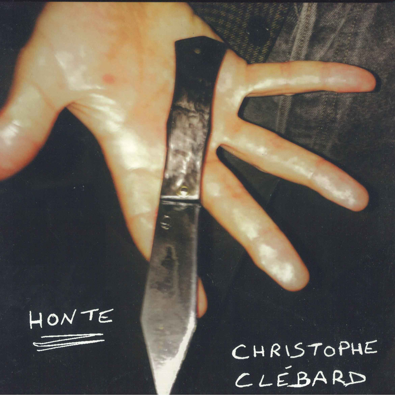 ベルギーLP Christophe Cl?bard Honte LAC012 Les Albums Claus, Knotwilg /00260