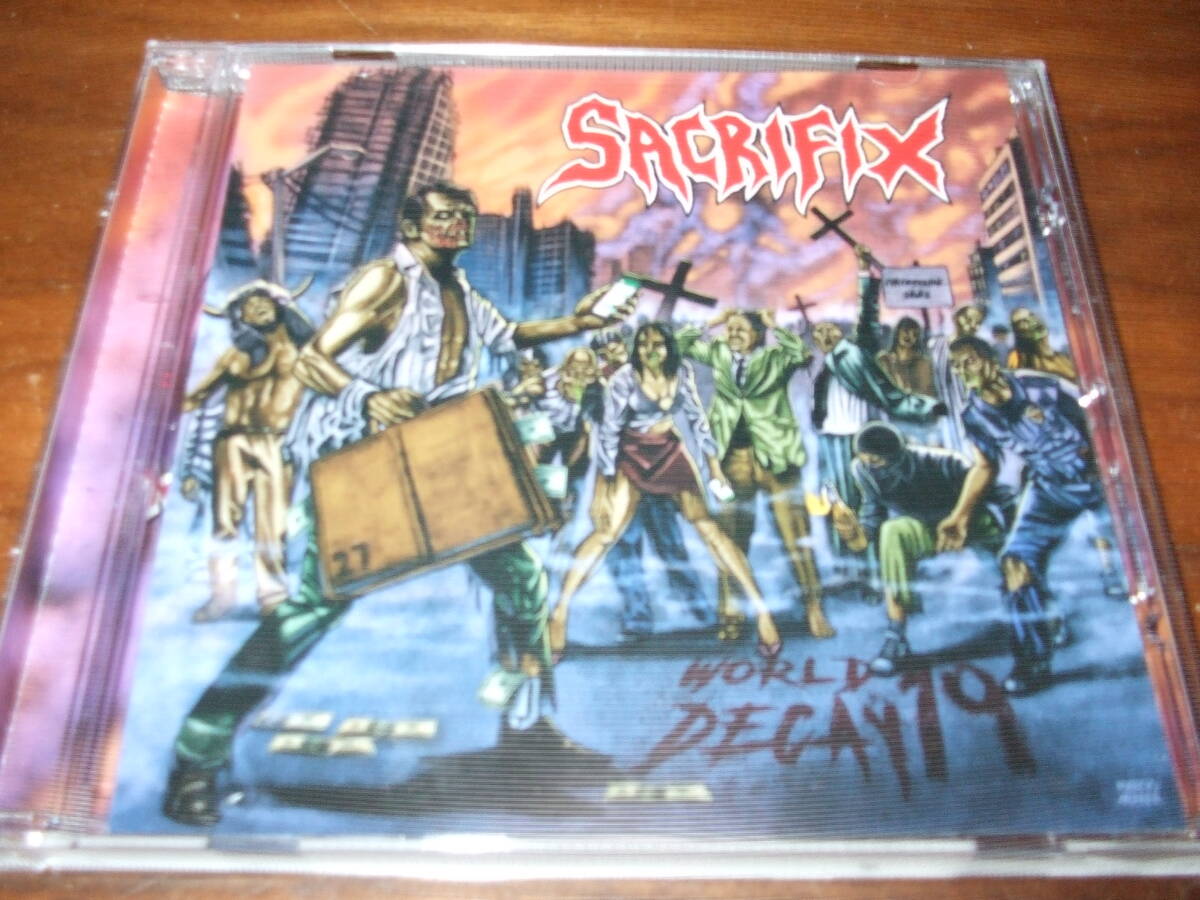 SACRIFIX《WORLD DECAY 19》★スラッシュ・メタル