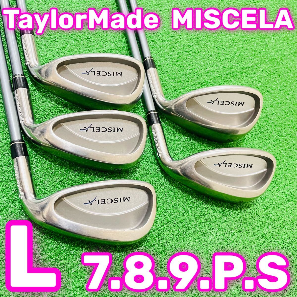 7767 TaylorMade MISCELA テーラーメイド レディース 女性用 右利き アイアンセット 5本 7.8.9.P.S フレックスL 送料無料 匿名配送