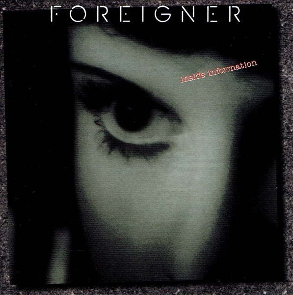 《INSIDE INFORMATION》(1987)【1CD】∥FOREIGNER∥≡