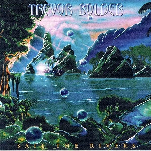 《SAIL THE RIVERS FEAT》(2021)【1CD】∥TREVOR BOLDER∥∩