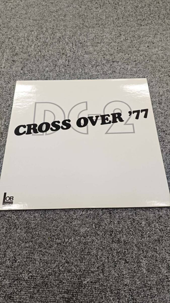 12inch LPレコード★THE SOUND CREATION /CROSS OVER'77 DC-2 ★LDC-1003/NL121525