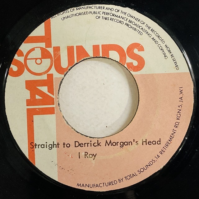 I ROY / STRAIGHT TO DERRICK MORGAN'S HEAD (7インチシングル)