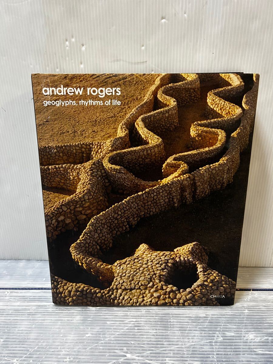 ▲D042▲ 『andrew rogers』 アンドリュー・ロジャースのランドアート集 本