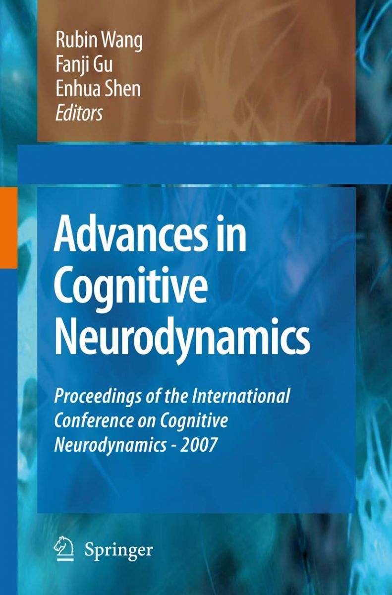 その他 [A12357855]Advances in Cognitive Neurodynamics: Proceedings of the Internat