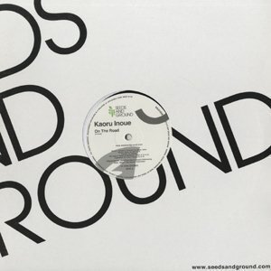 試聴あり★同梱可★Kaoru Inoue - On The Road / The Secret Edge [12”]Chari Chari井上薫バレアリックハウス