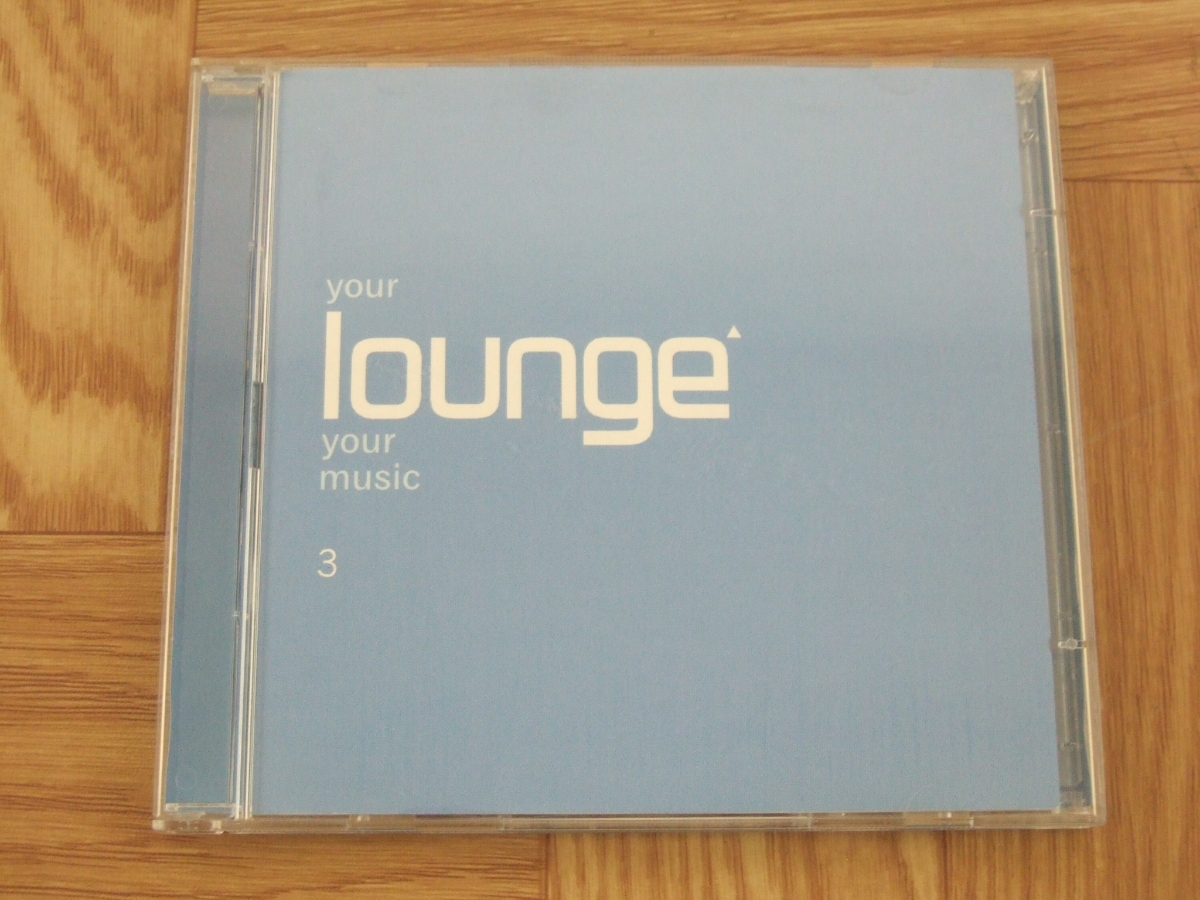 * ликвидация *[CD2 листов комплект ]your lounge your music 3 сборник запись 