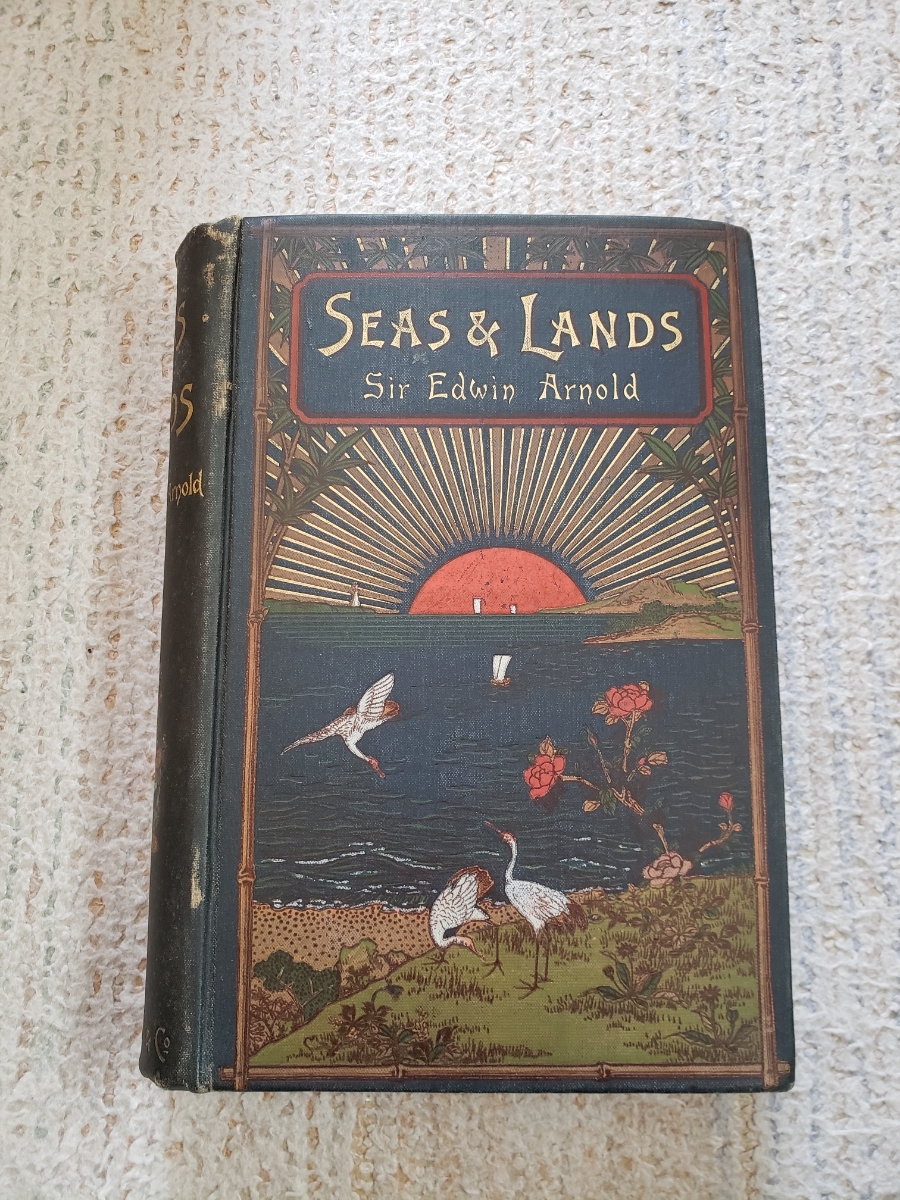 ネット限定】 古書 明治期 1891年 エドウィン・アーノルド『Seas Lands