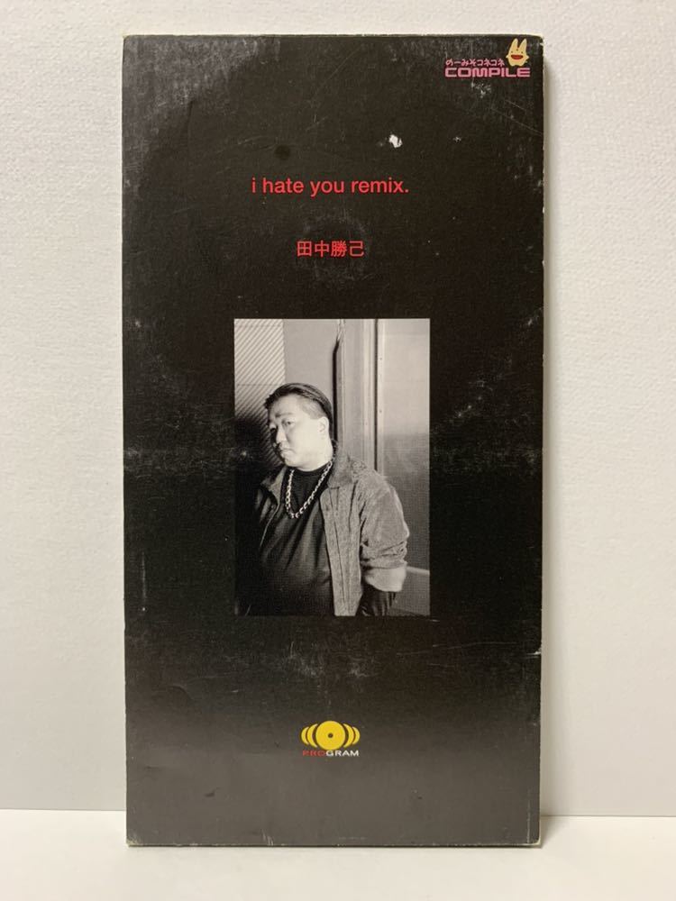ヤフオク! - i hate you remix./ここで逢えたね 田中勝...