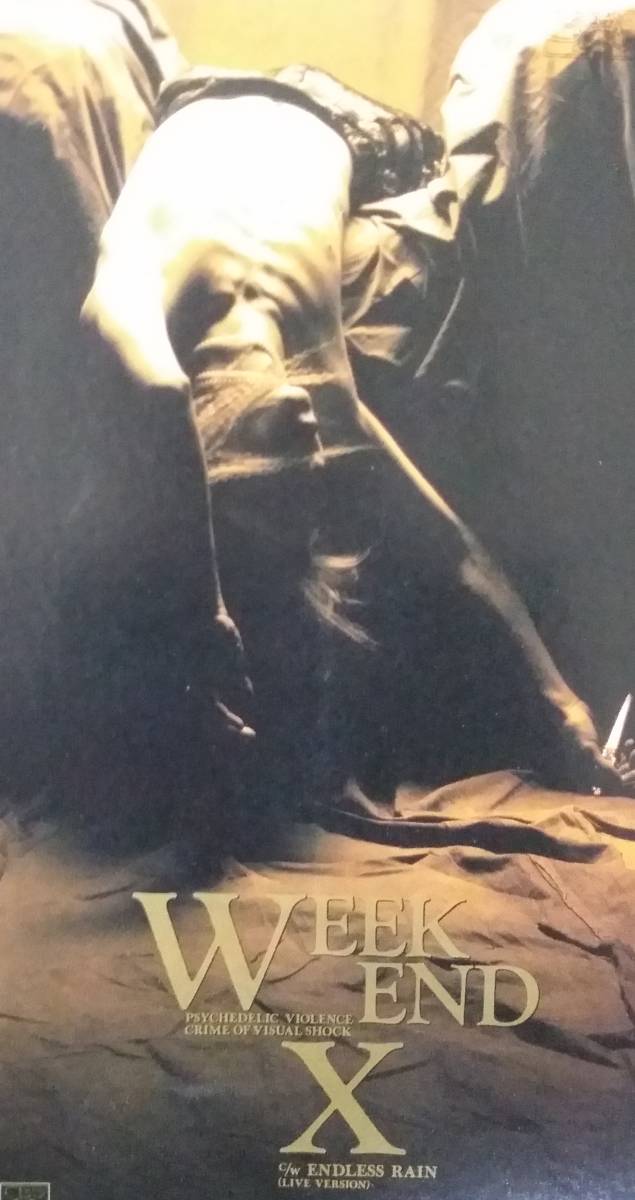 名盤 WEEK END X CDケース付き Toshi HIDE PATA TAIJI YOSHIKI 1990 5th シングル c/w  ENDLESS RAIN (LIVE)Rusty Nailの先駆け
