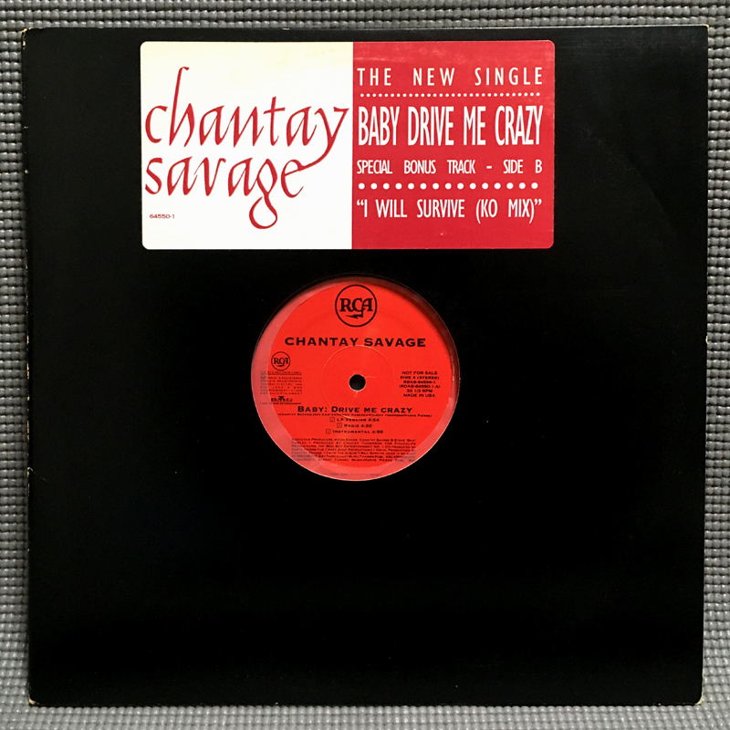 Chantay Savage - Baby: Drive Me Crazy / I Will Survive (KO Mix) 【US ORIGINAL PROMO ONLY 12inch】 RCA - RDAB-64550-1_画像1