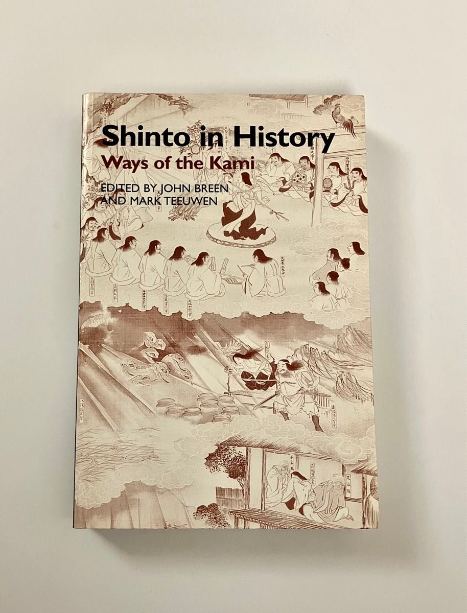 Shinto in History: Ways of the Kami 神道研究 Shinto in History: Ways of the Kami 神道研究 Culture & Religion