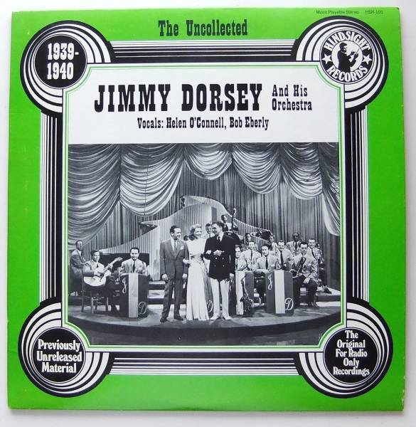 ◆ JIMMY DORSEY And His Orchestra / HELEN O'CONNELL , BOB EBERLY ◆ Hindsight HSR-101 ◆_画像1