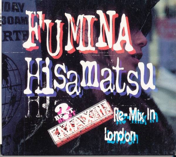  Hisamatsu Fumina *MAXII?Re-Mix In London* стикер есть 