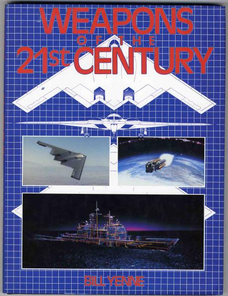【a6441】1992年 WEAPONS OF THE 21st CENTURY／BILL YENNE_画像1