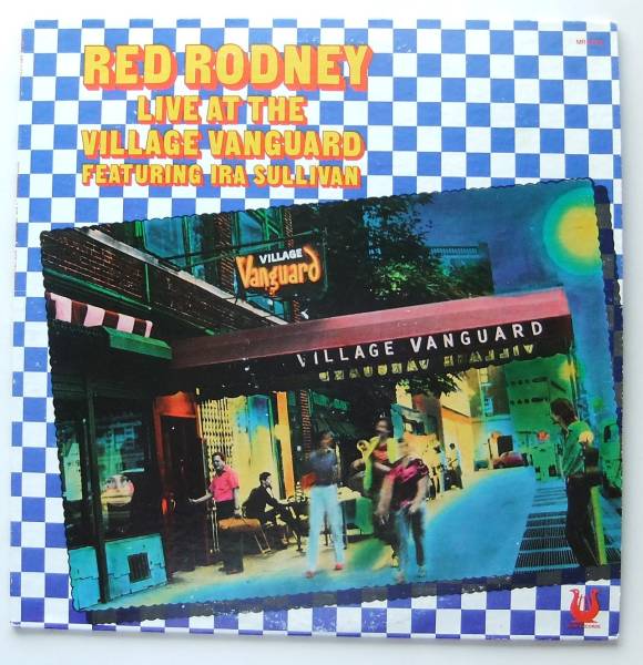 ◆ RED RODNEY / Live At The Village Vanguard Featuring IRA SULLIVAN ◆ Muse MR-5209 ◆ A_画像1