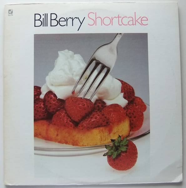 ◆ BILL BERRY / Shortcake ◆ Concord Jazz CJ-75 ◆ D_画像1