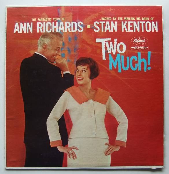 ◆ ANN RICHARDS - STAN KENTON / Two Much! ◆ Capitol T-1495 (color) ◆ W_画像1