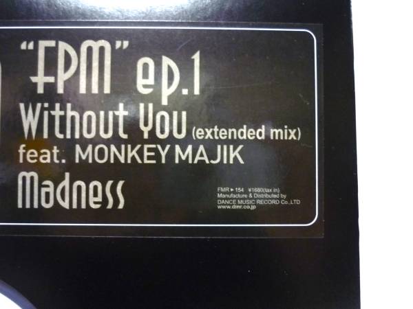 12\' FPM Without You feat. MONKEY MAJIK Monkey Magic 